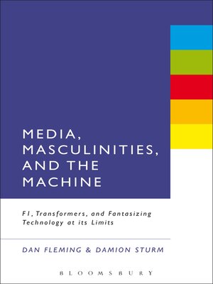 cover image of Media, Masculinities, and the Machine